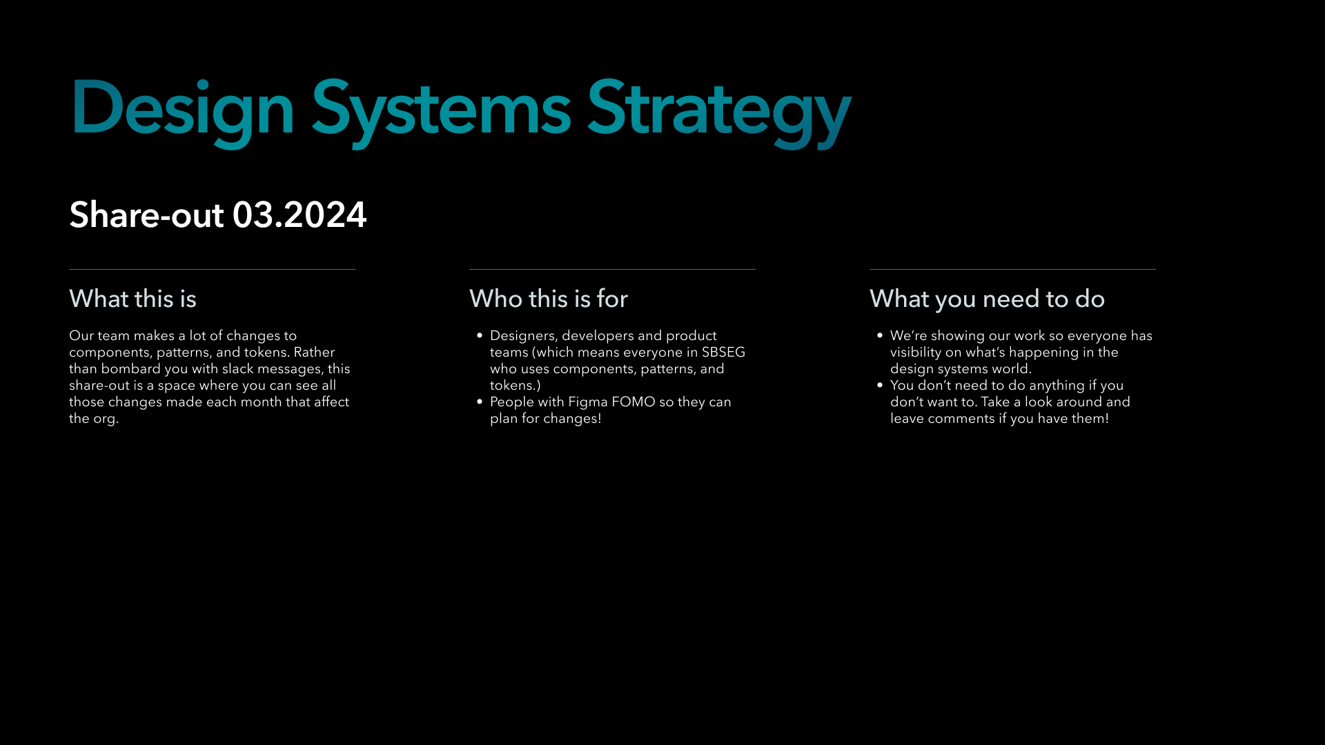 Design Systems Strategy Share-out slide for March 2024